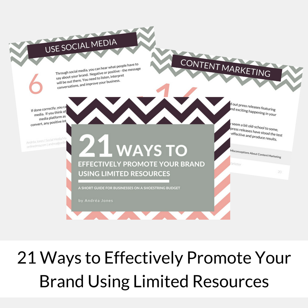 21 Ways to Effectively Promote Your Brand Using Limited Resources