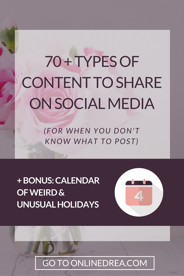 70 Types of Content to Share on Social Media for when you don't know what to post