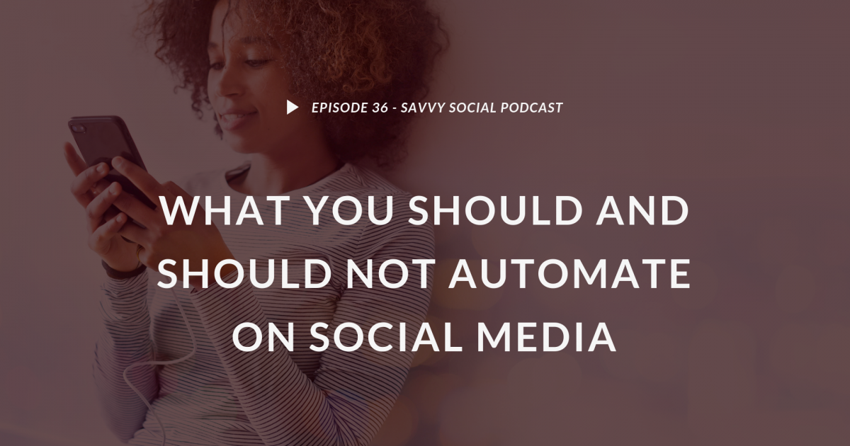 What You Should and Should Not Automate on Social Media