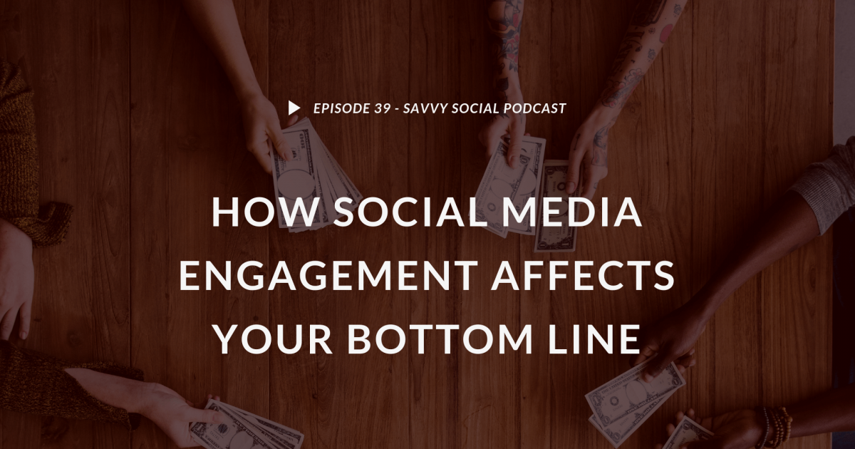 How Social Media Engagement Affects Your Bottom Line