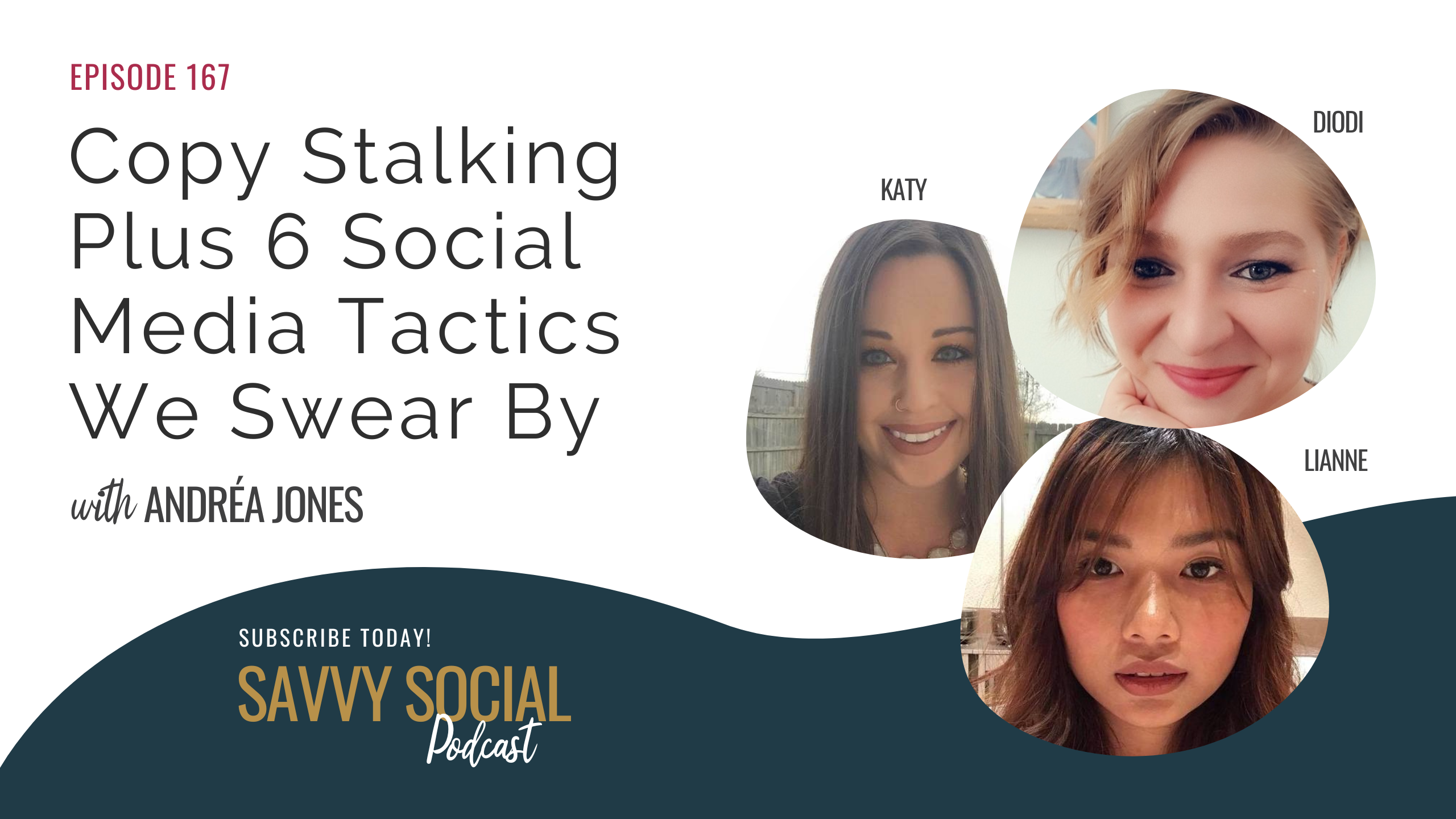 Savvy Social Podcast Episode 167 - Copy Stalking