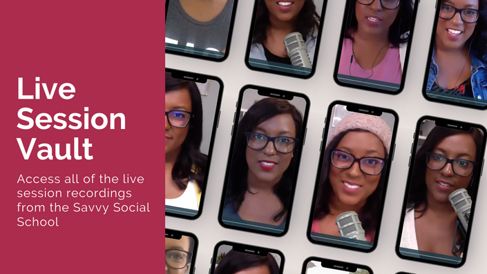 Live Session Vault - Savvy Social School