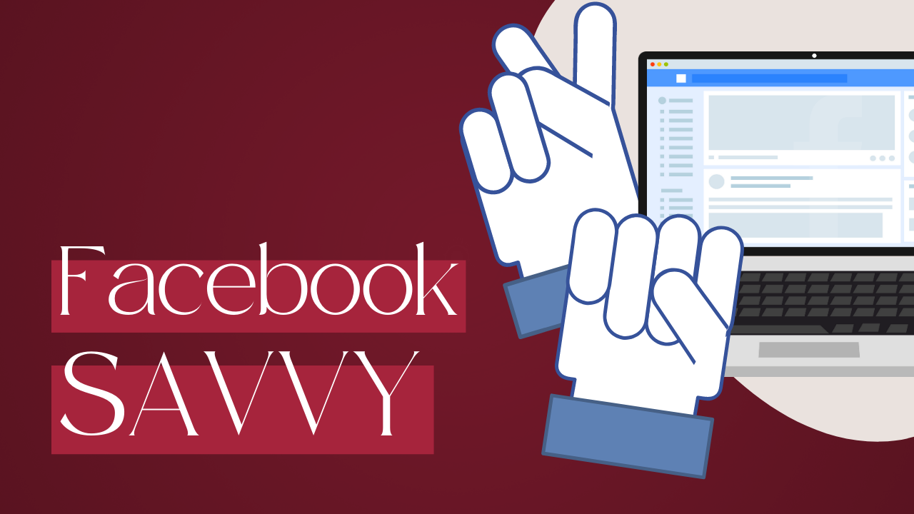 Facebook Savvy - Savvy Social School