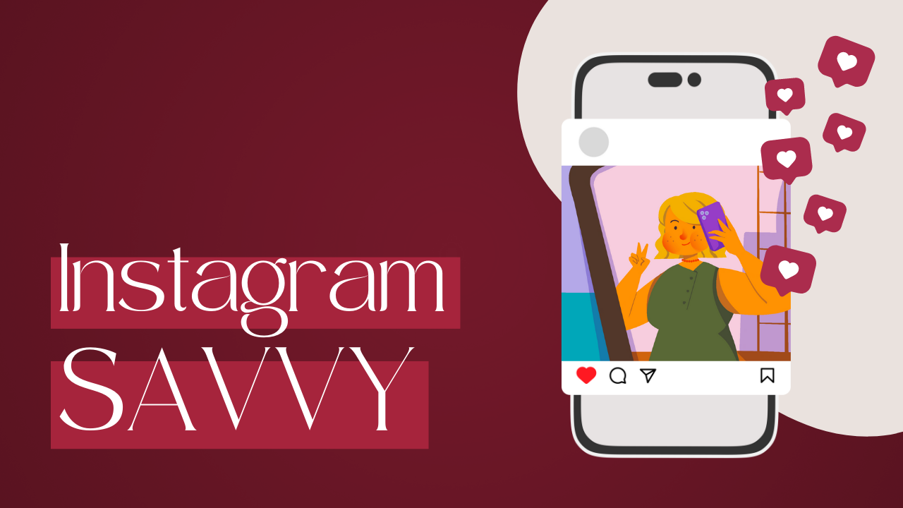 Instagram Savvy - Savvy Social School